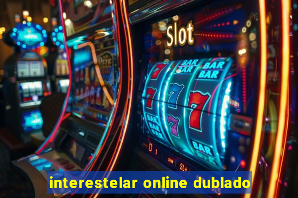 interestelar online dublado